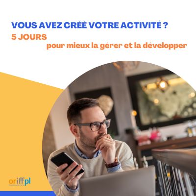 Un parcours de 5 jours pour structurer votre activit&eacute; quand on travaille &agrave; son compte