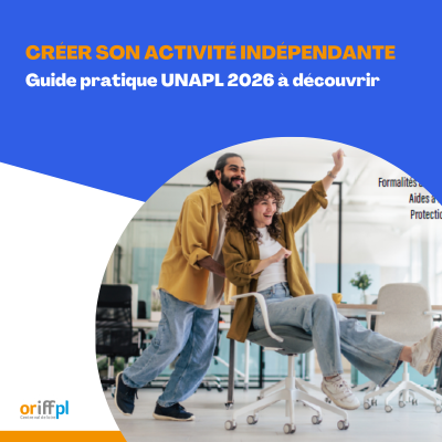 Cr&eacute;er son activit&eacute; ind&eacute;pendante : le guide 2026 de l'UNAPL &agrave; d&eacute;couvrir avant de se lancer