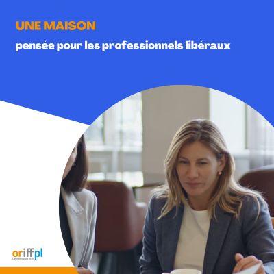 L’ORIFF PL Centre-Val de Loire inaugure la Maison des Professions Libérales à Orléans